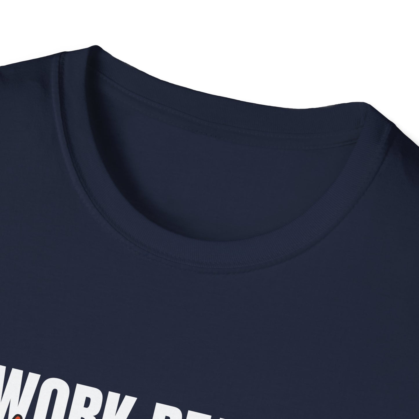 Work Ready Life Ready T-Shirt