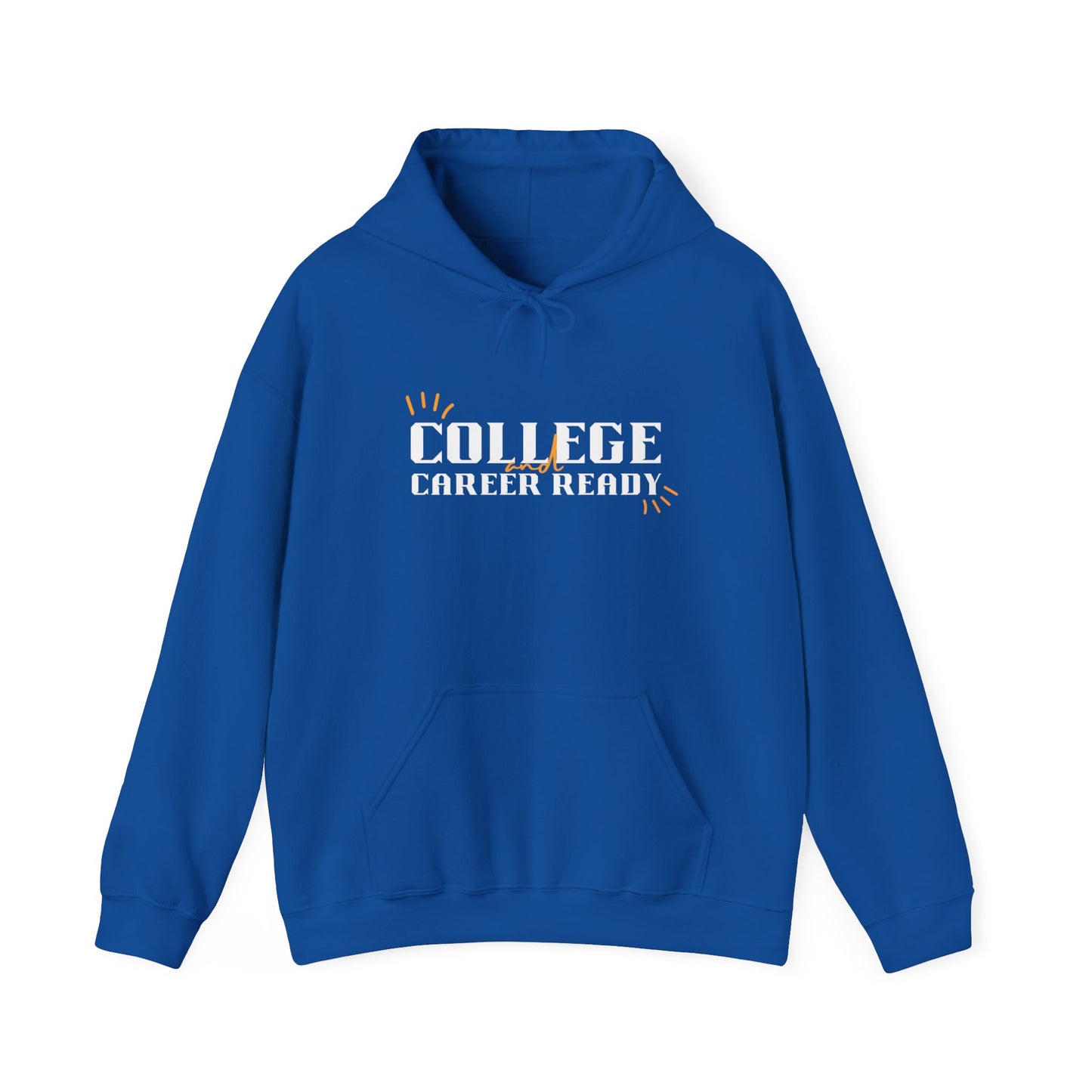 College & Career Ready Hoodie