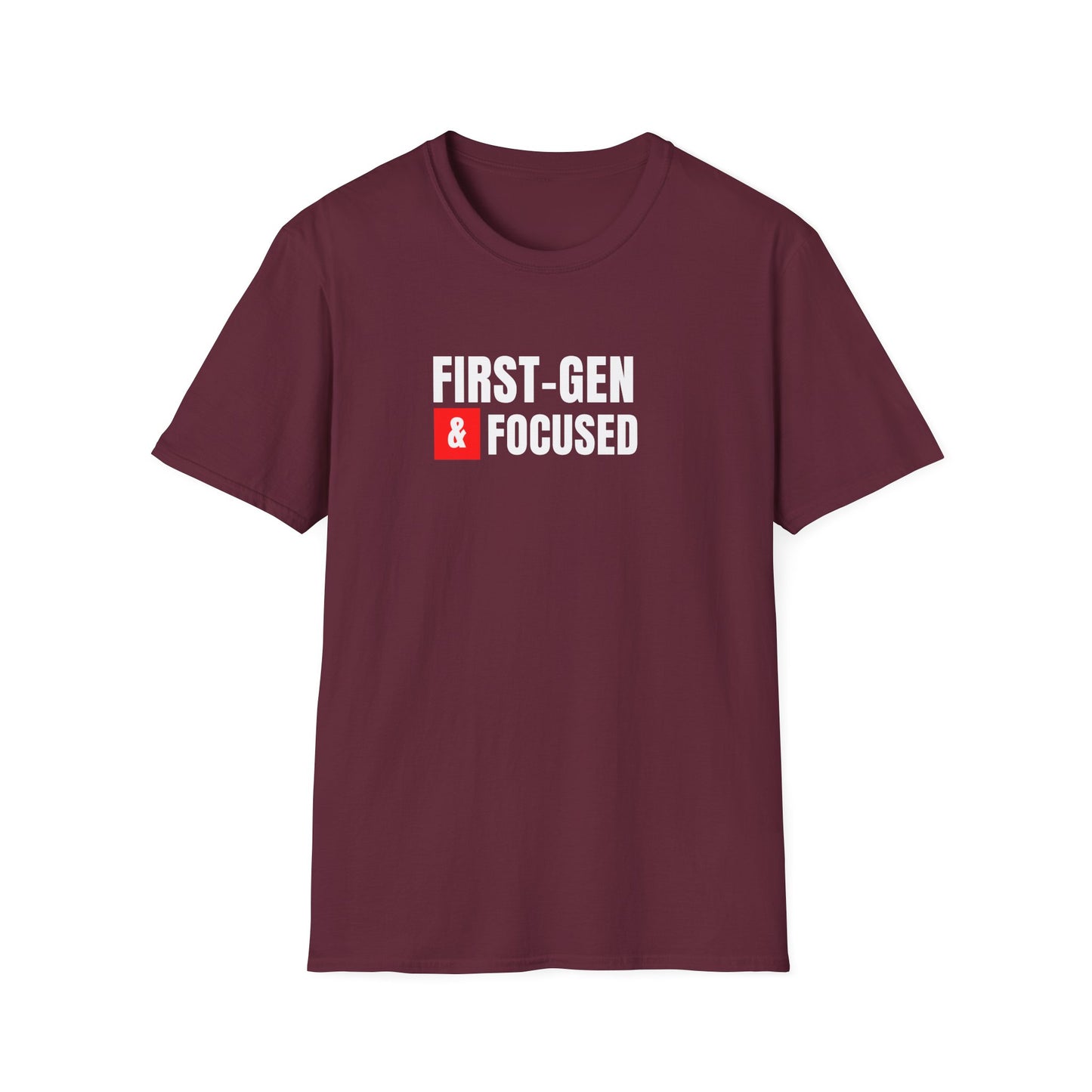 First-Gen Focused  T-Shirt