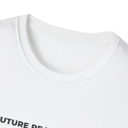 'Future Ready Threads'  T-Shirt