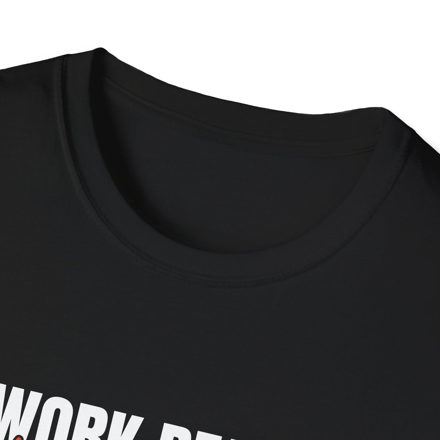 Work Ready Life Ready T-Shirt