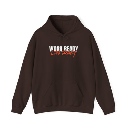 Work Ready Life Ready Hoodie