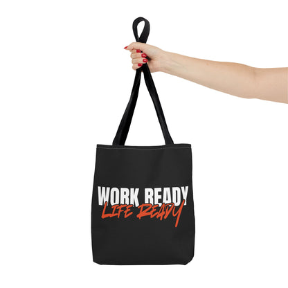 Work Ready Life Ready Tote Bag