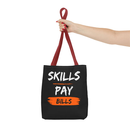 Skills Pay Bills Tote Bag