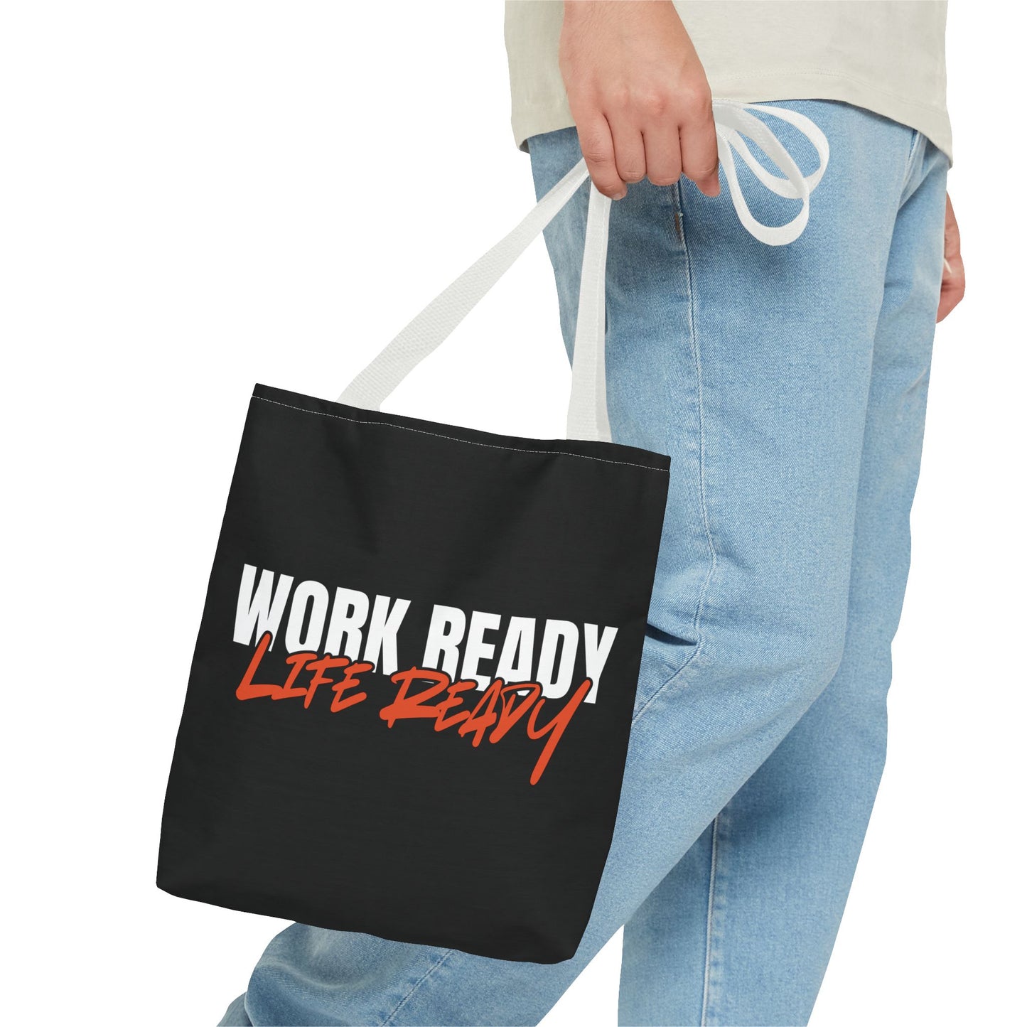 Work Ready Life Ready Tote Bag