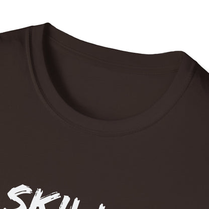 'Skills Pay Bills'  T-Shirt