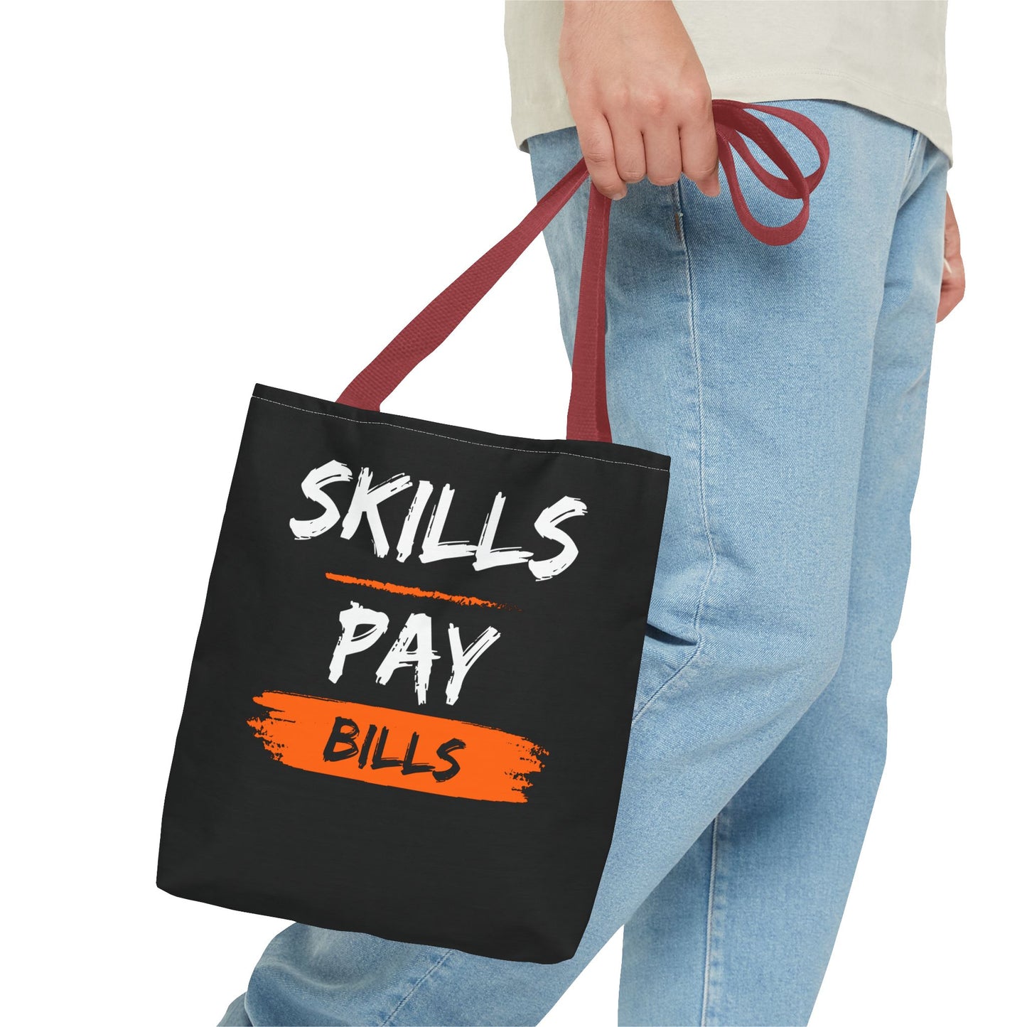 Skills Pay Bills Tote Bag