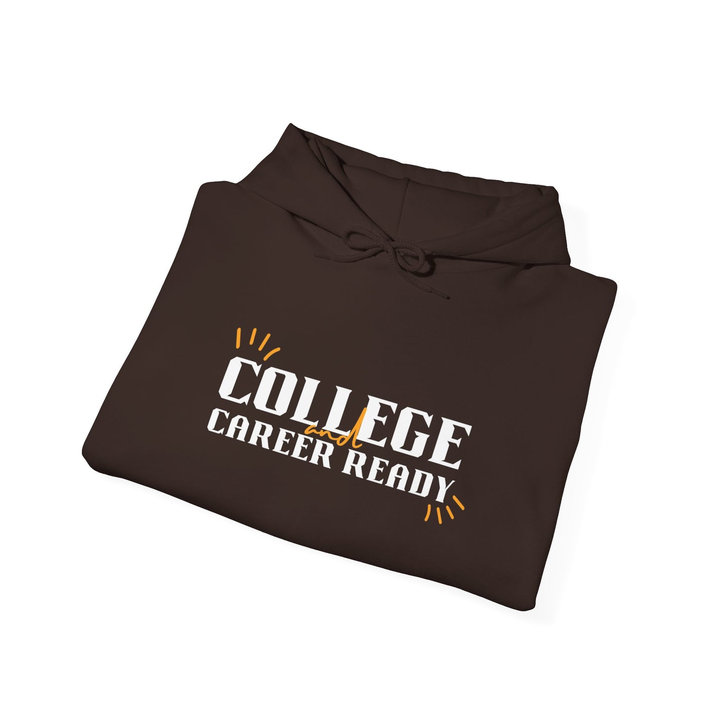 College & Career Ready Hoodie