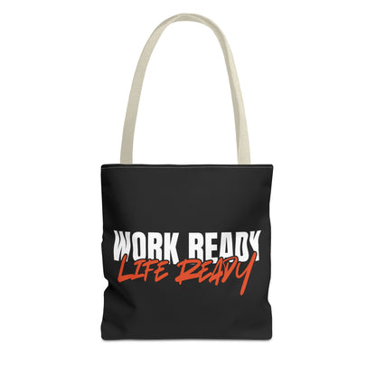 Work Ready Life Ready Tote Bag