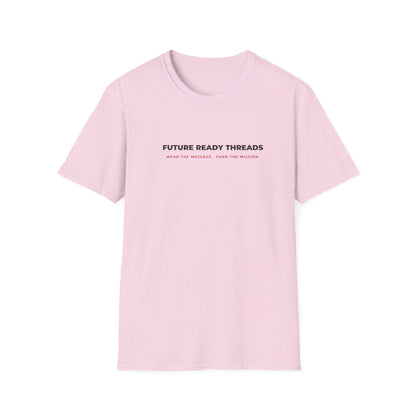 'Future Ready Threads'  T-Shirt