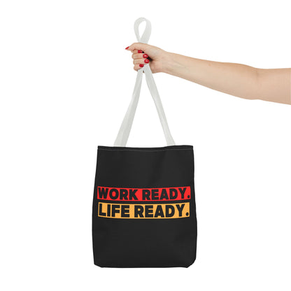 Work Ready Life Ready Tote Bag