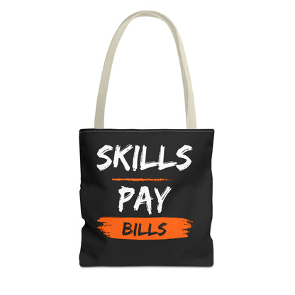 Skills Pay Bills Tote Bag