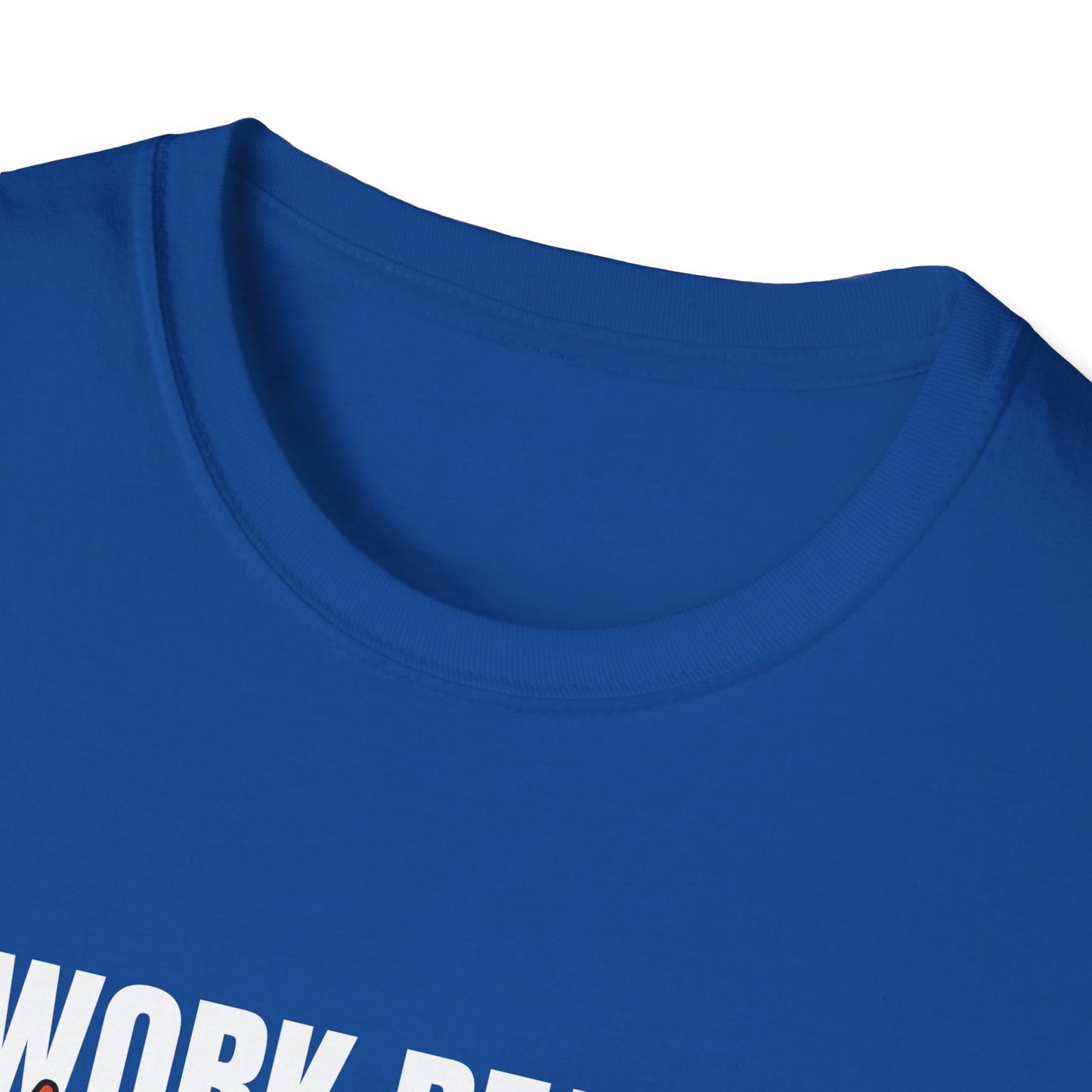 Work Ready Life Ready T-Shirt