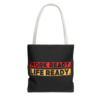 Work Ready Life Ready Tote Bag