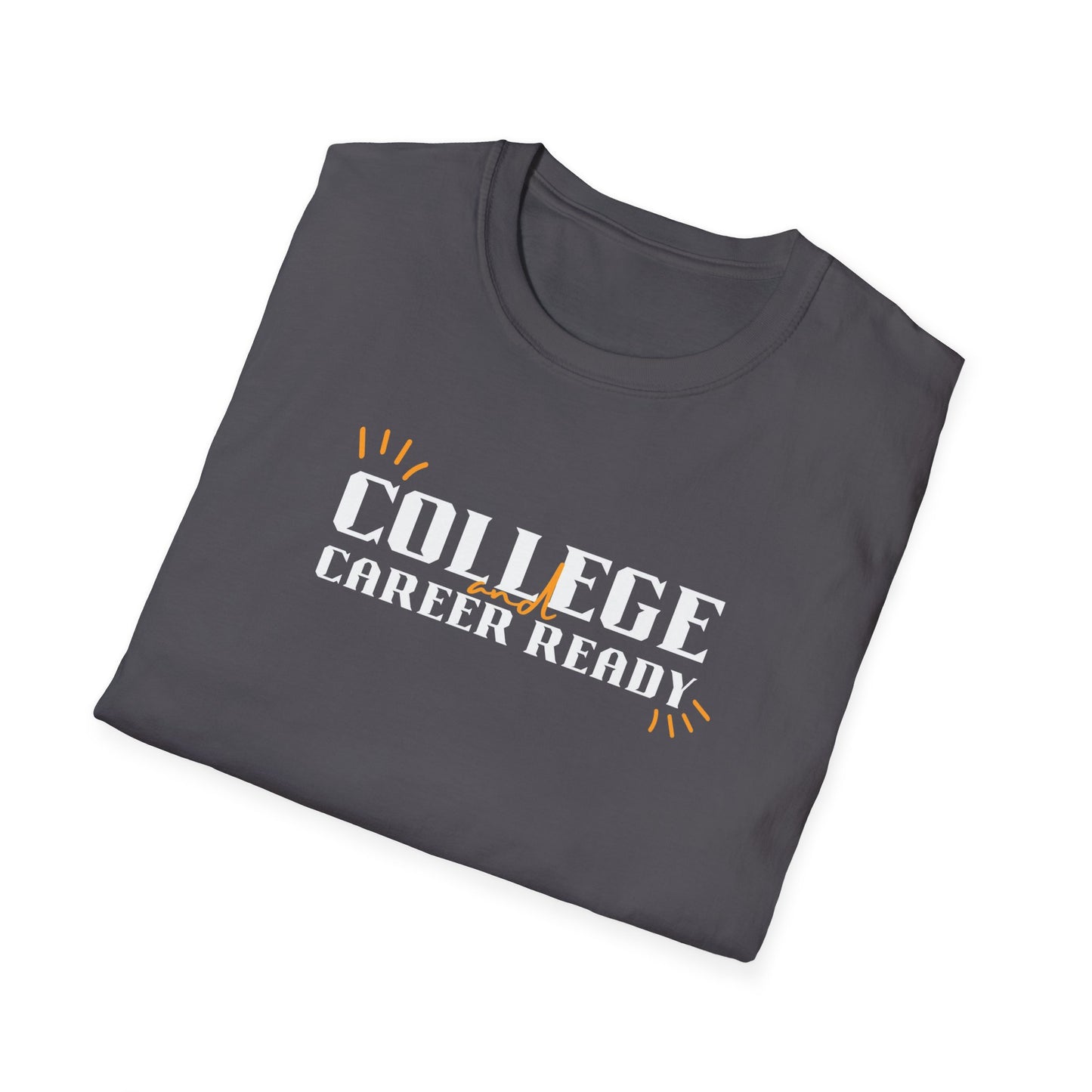 College & Career Ready T-Shirt