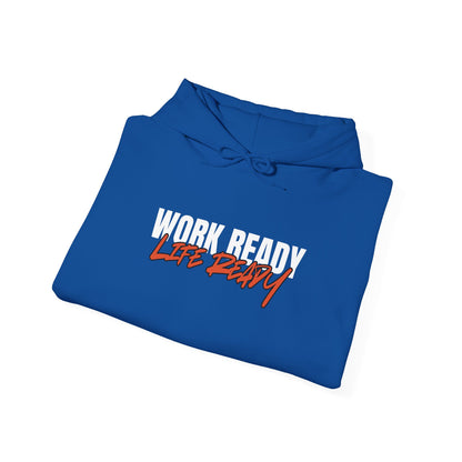Work Ready Life Ready Hoodie