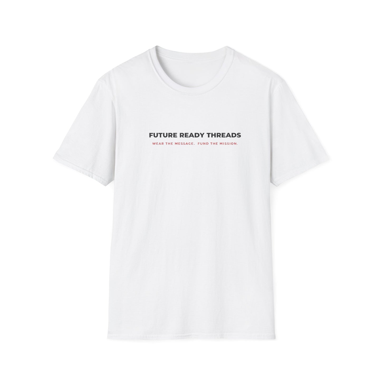 'Future Ready Threads'  T-Shirt