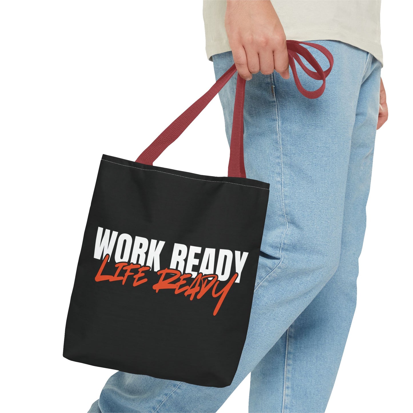 Work Ready Life Ready Tote Bag