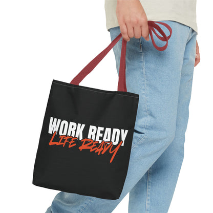 Work Ready Life Ready Tote Bag