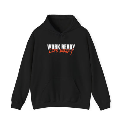 Work Ready Life Ready Hoodie