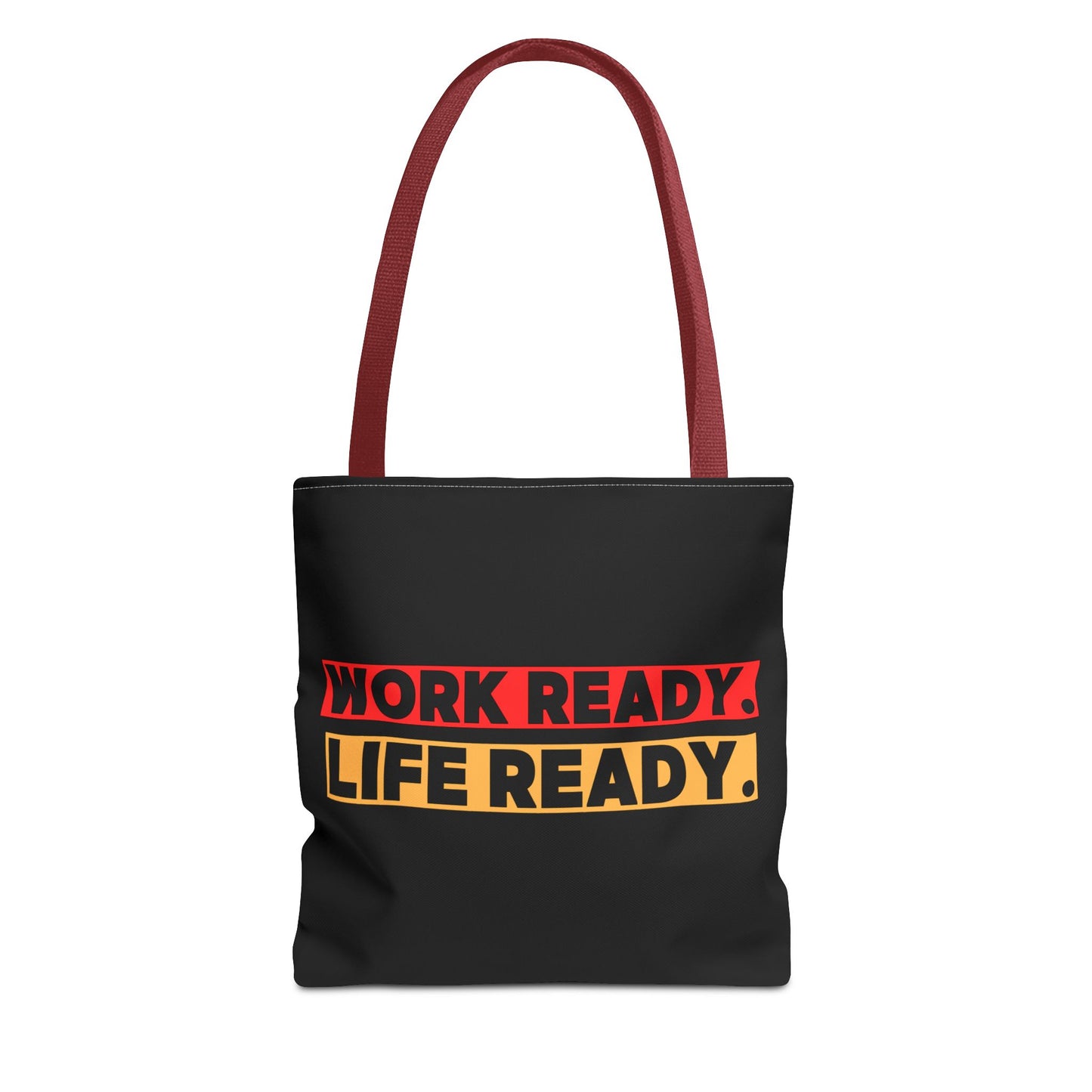 Work Ready Life Ready Tote Bag