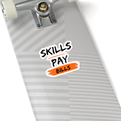 'Skills Pay Bills' Sticker
