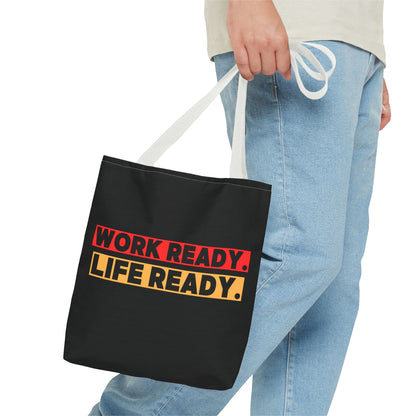Work Ready Life Ready Tote Bag