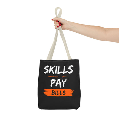 Skills Pay Bills Tote Bag