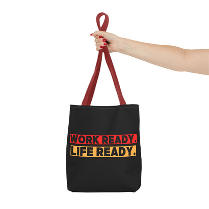 Work Ready Life Ready Tote Bag