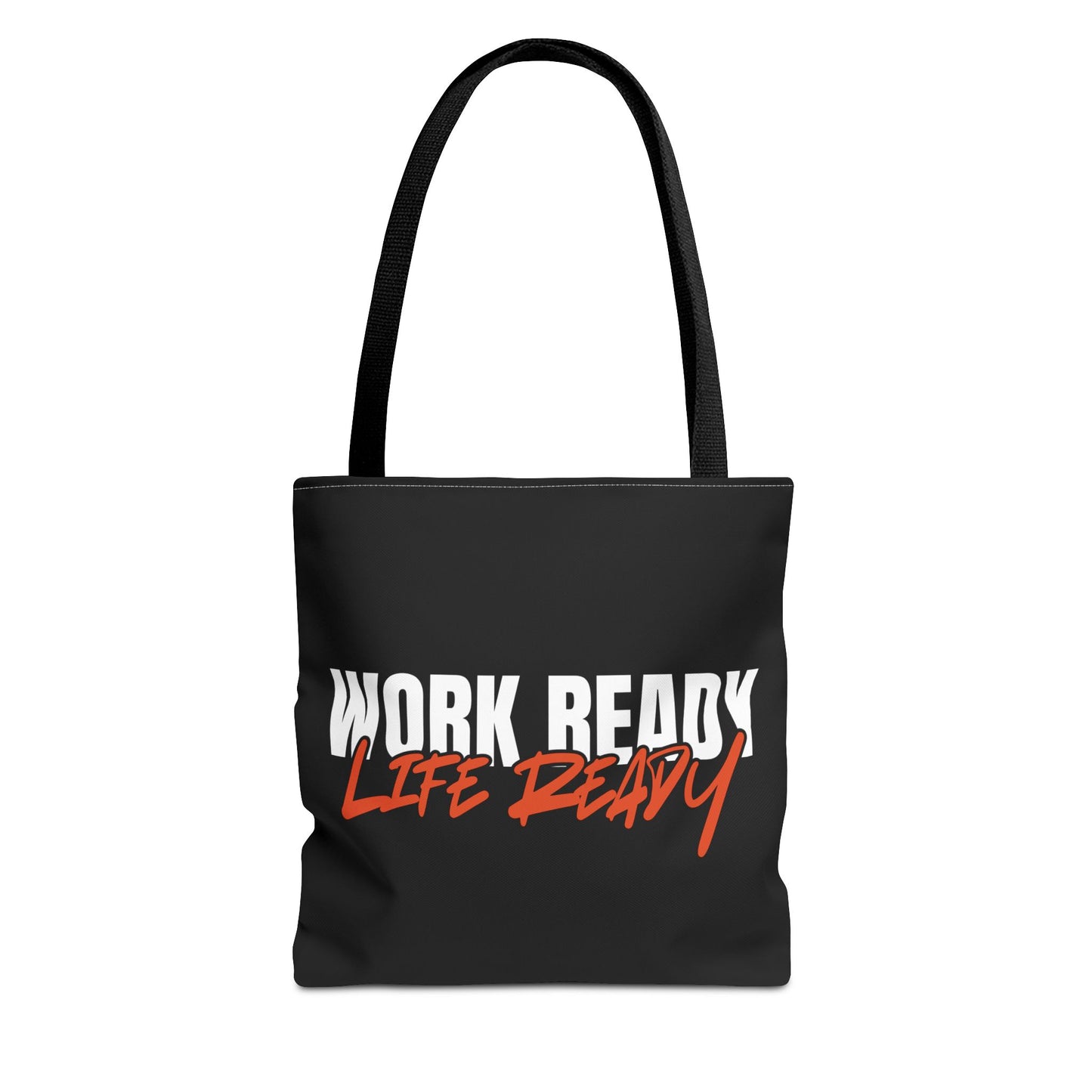 Work Ready Life Ready Tote Bag