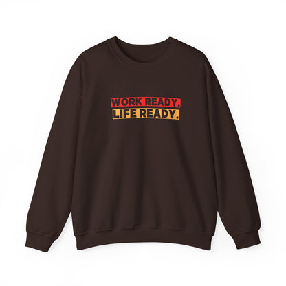 Work Ready Life Ready Crewneck Sweatshirt