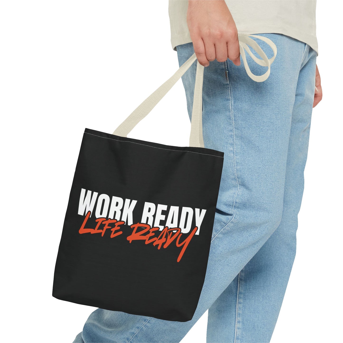 Work Ready Life Ready Tote Bag