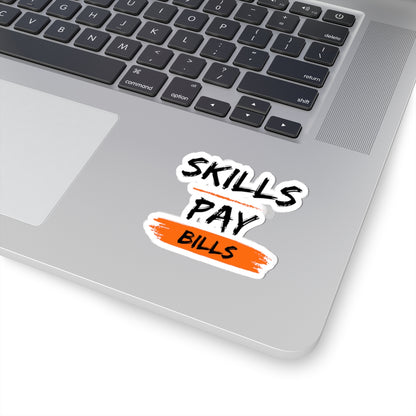 'Skills Pay Bills' Sticker