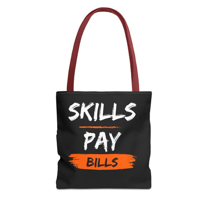 Skills Pay Bills Tote Bag