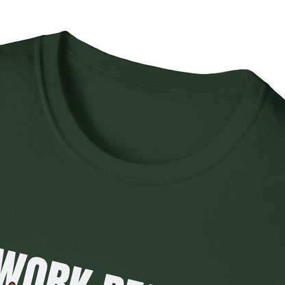 Work Ready Life Ready T-Shirt