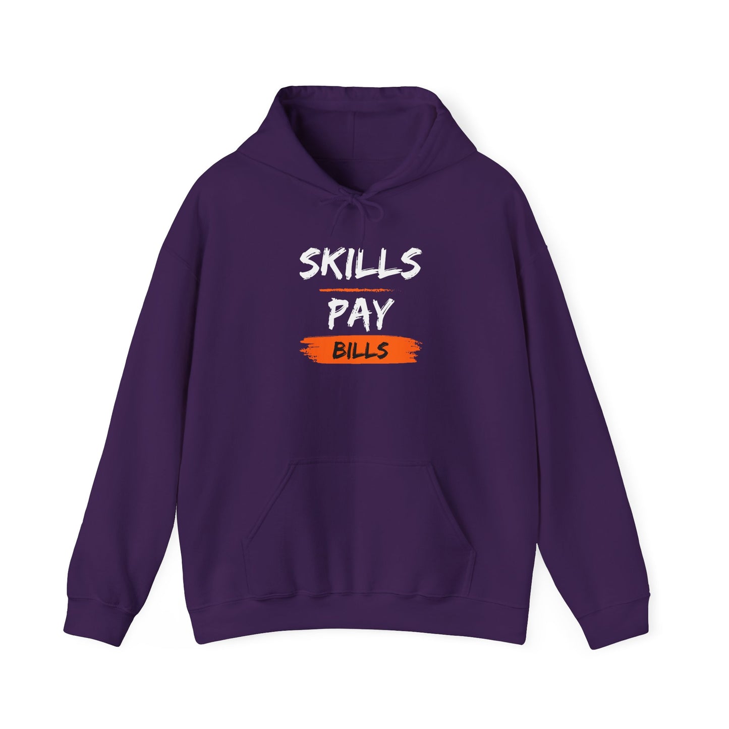 Skills Pay Bills Hoodie