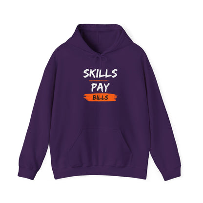 Skills Pay Bills Hoodie
