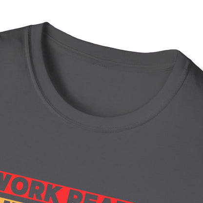 Work Ready Life Ready  T-Shirt