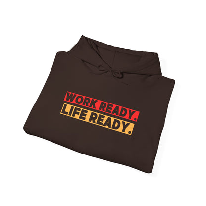 Work Ready Life Ready Hoodie