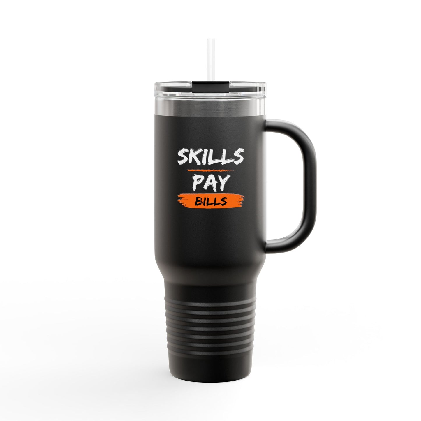 'Skills Pay Bills' 40oz Insulated Travel Mug