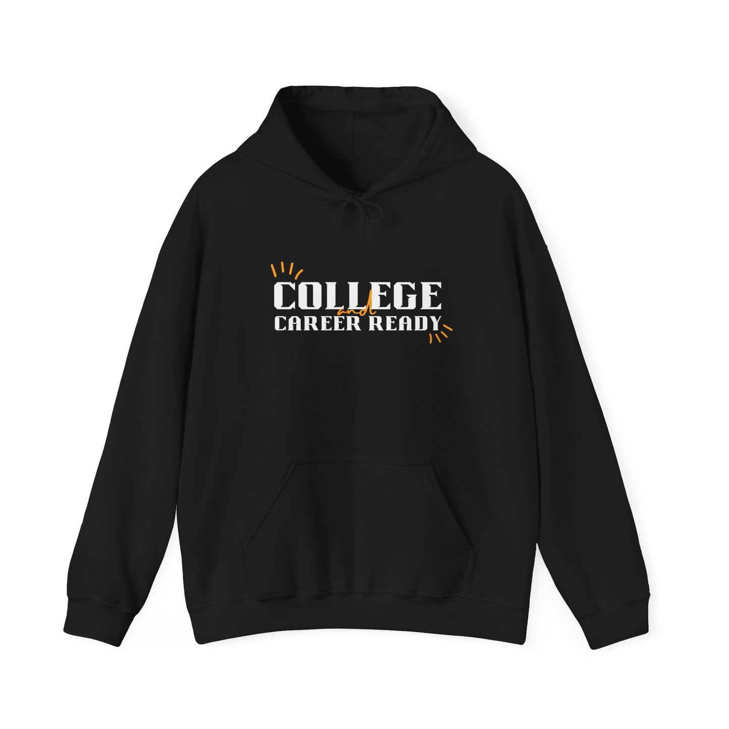 College & Career Ready Hoodie