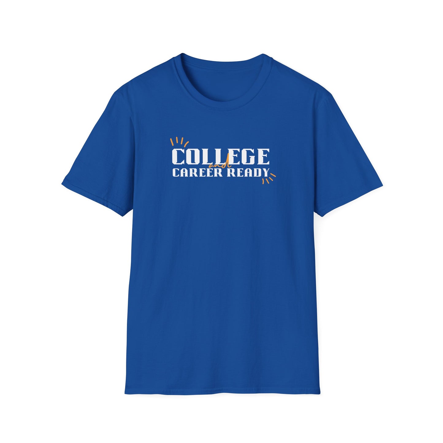 College & Career Ready T-Shirt