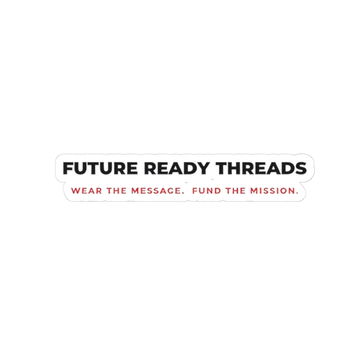 Future Ready Threads Sticker
