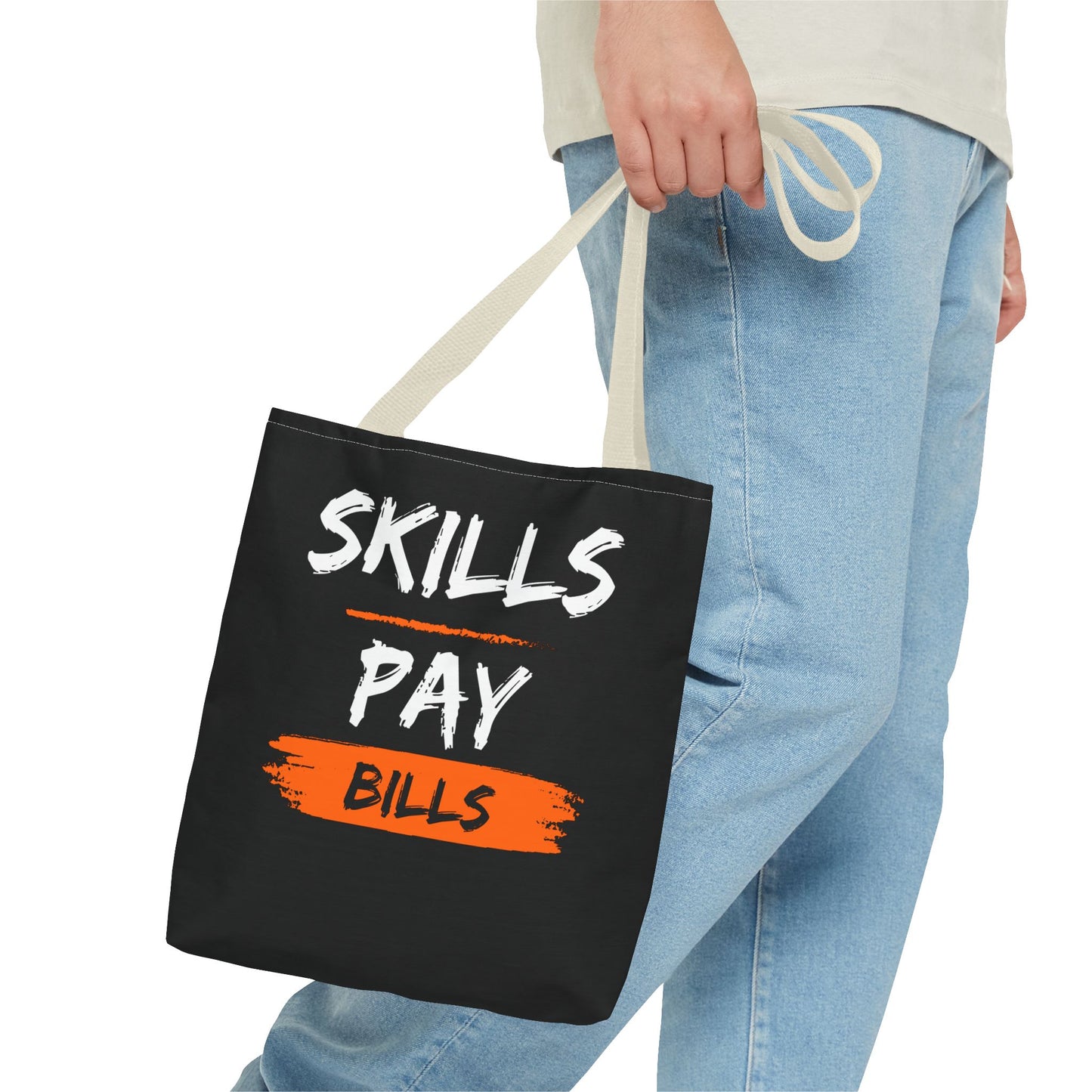 Skills Pay Bills Tote Bag