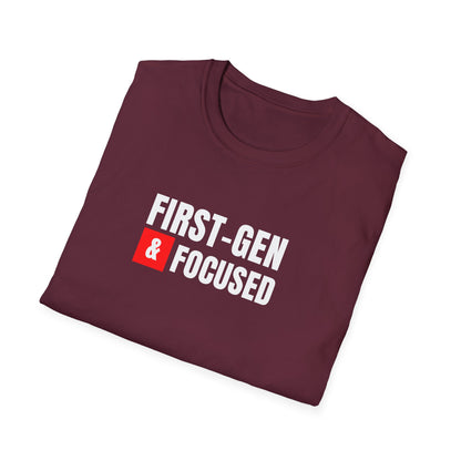 First-Gen Focused  T-Shirt
