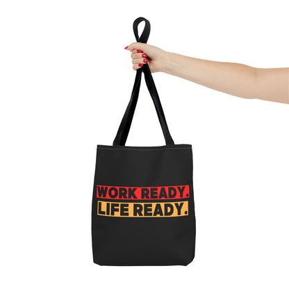 Work Ready Life Ready Tote Bag