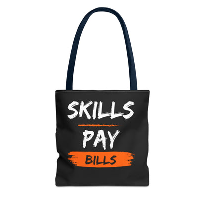 Skills Pay Bills Tote Bag