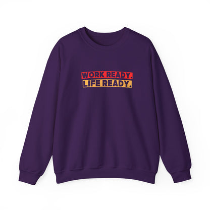 Work Ready Life Ready Crewneck Sweatshirt