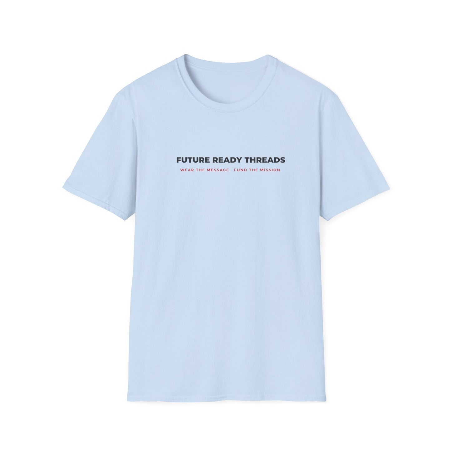 'Future Ready Threads'  T-Shirt
