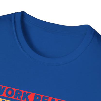 Work Ready Life Ready  T-Shirt